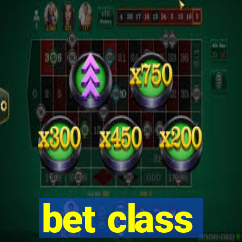 bet class