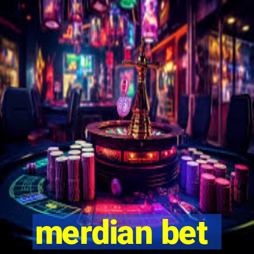 merdian bet