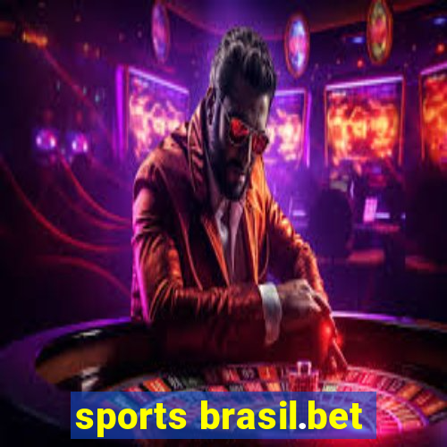 sports brasil.bet