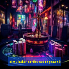 simulador atributos ragnarok