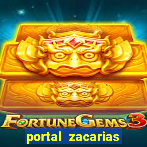 portal zacarias mais de 18