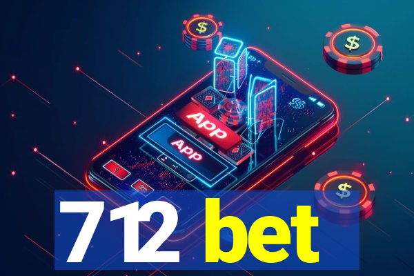 712 bet