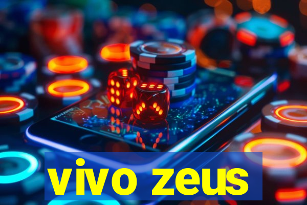 vivo zeus