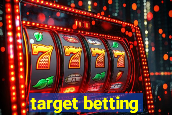 target betting