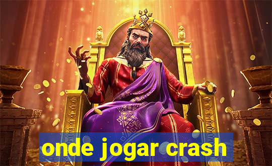 onde jogar crash