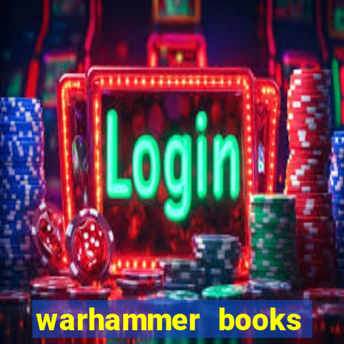 warhammer books where to start