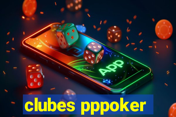 clubes pppoker