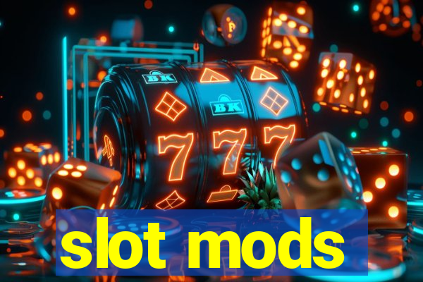 slot mods