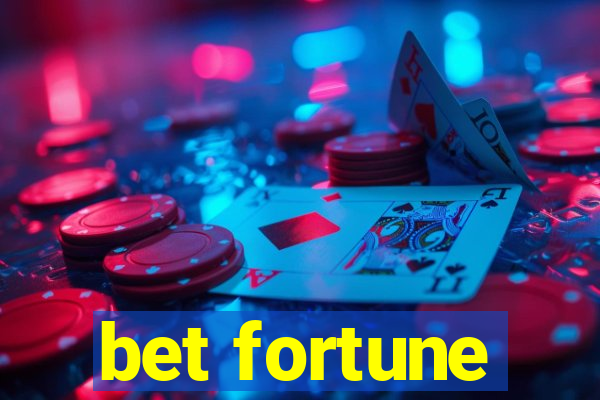 bet fortune