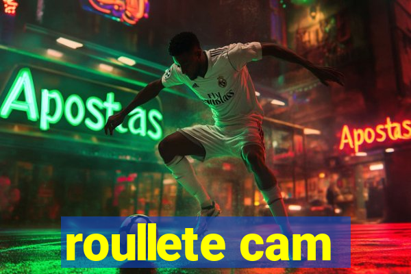 roullete cam