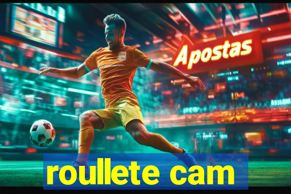 roullete cam