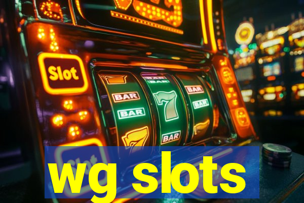 wg slots