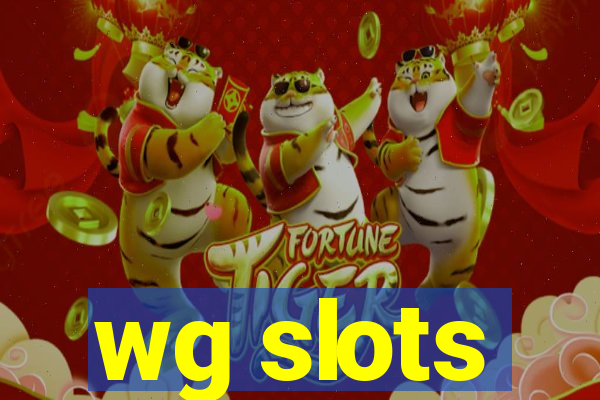 wg slots