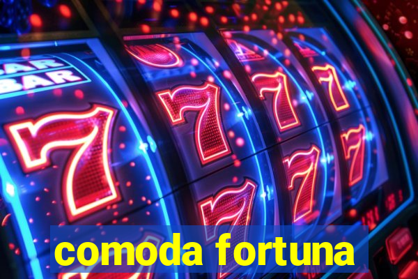 comoda fortuna