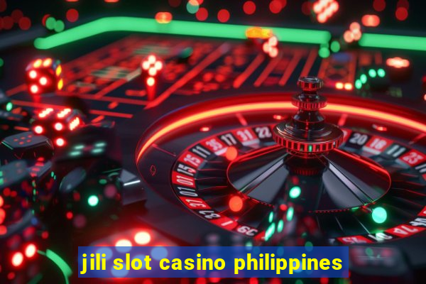 jili slot casino philippines