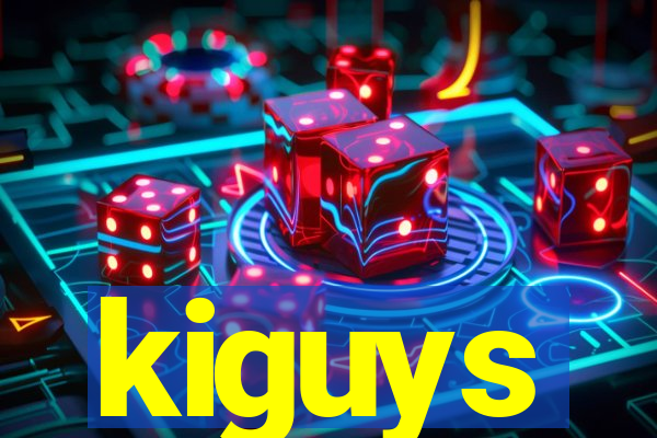 kiguys