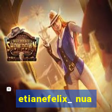 etianefelix_ nua