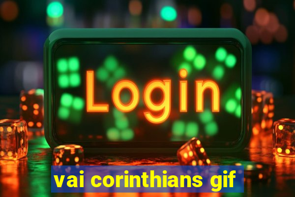 vai corinthians gif