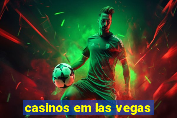 casinos em las vegas