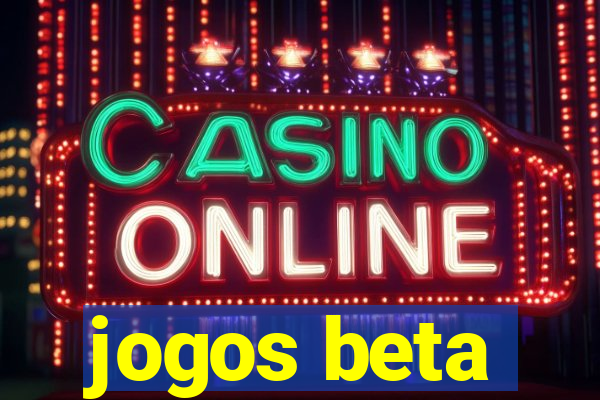 jogos beta