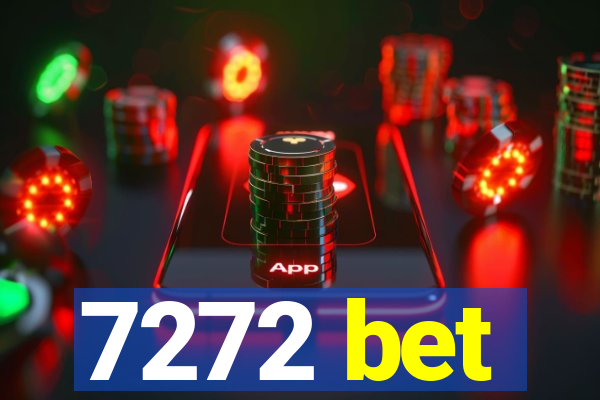 7272 bet