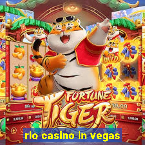 rio casino in vegas