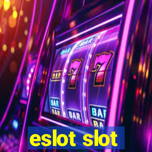 eslot slot