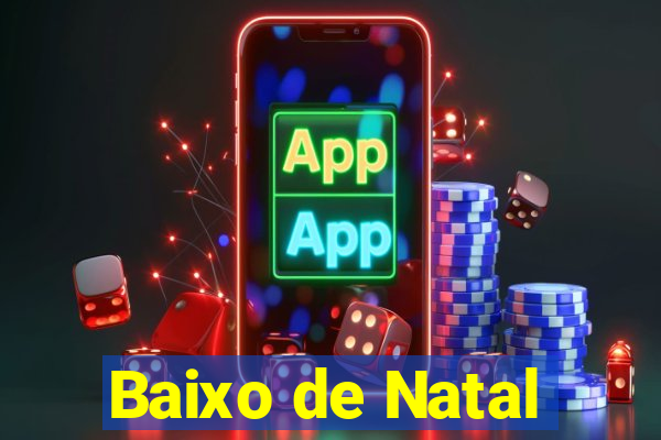 Baixo de Natal