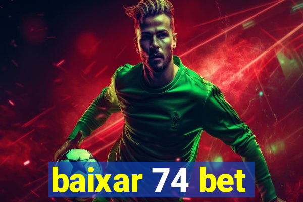 baixar 74 bet