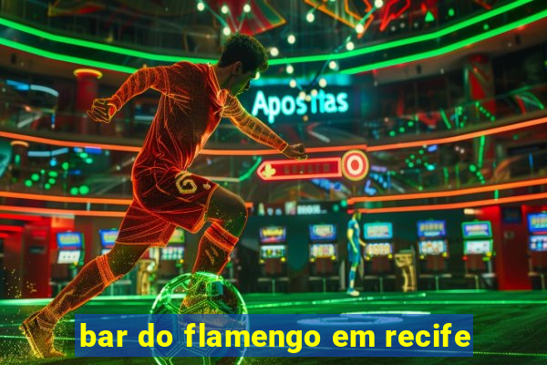 bar do flamengo em recife