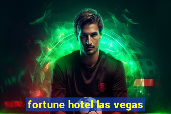 fortune hotel las vegas