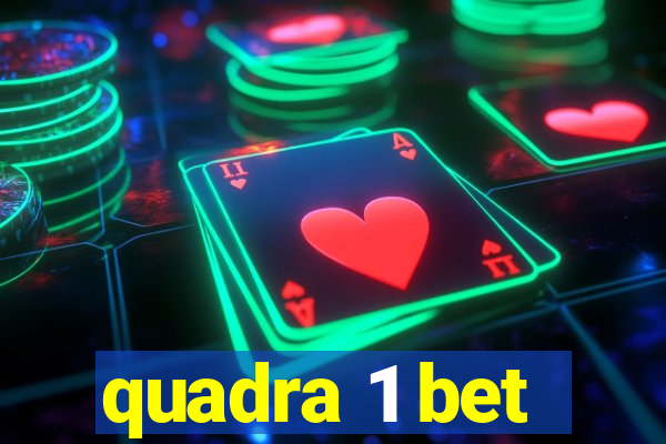 quadra 1 bet