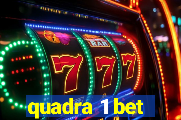 quadra 1 bet