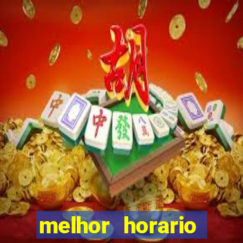 melhor horario jogar fortune mouse