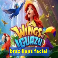 brazilians facial