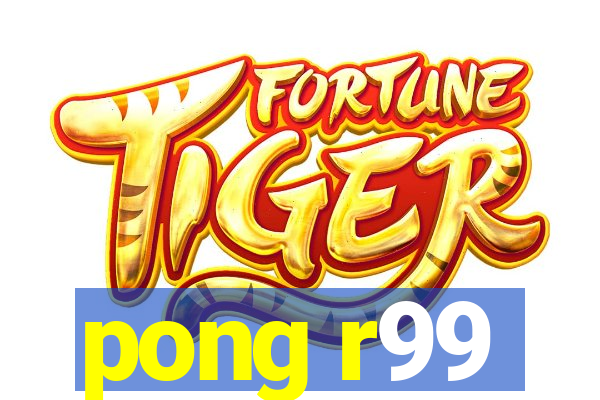 pong r99