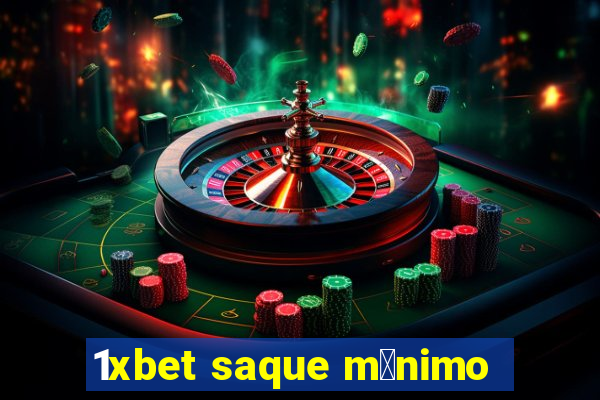 1xbet saque m铆nimo