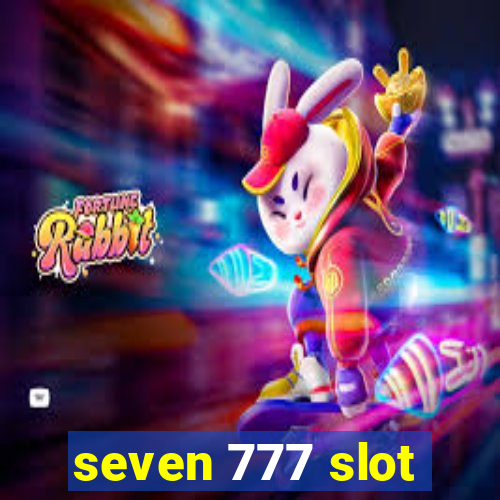 seven 777 slot