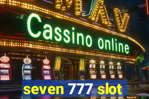 seven 777 slot