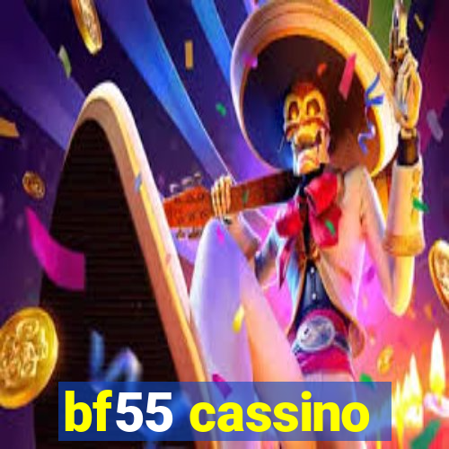 bf55 cassino