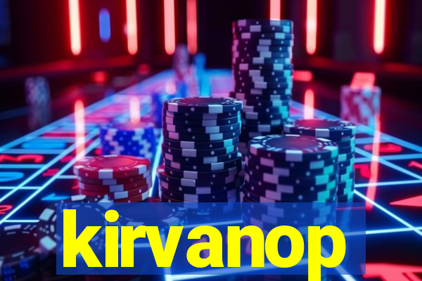 kirvanop