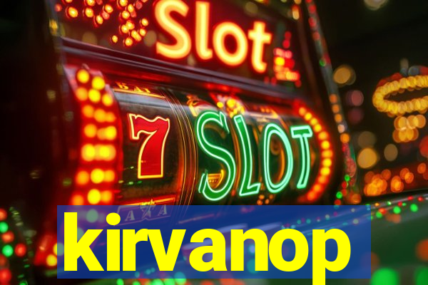 kirvanop