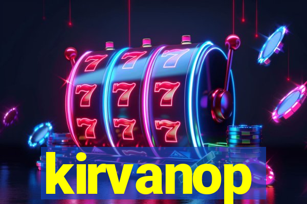 kirvanop