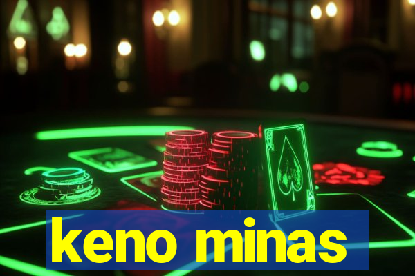 keno minas