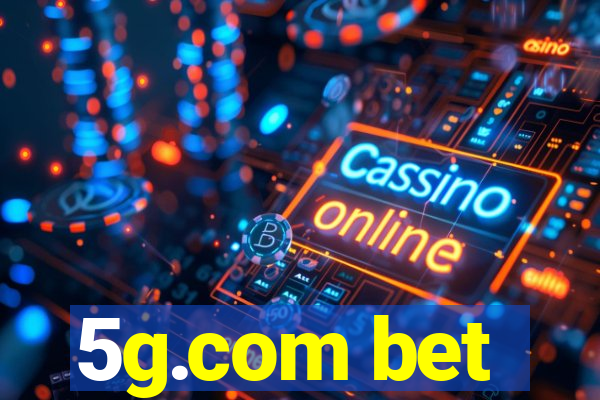 5g.com bet