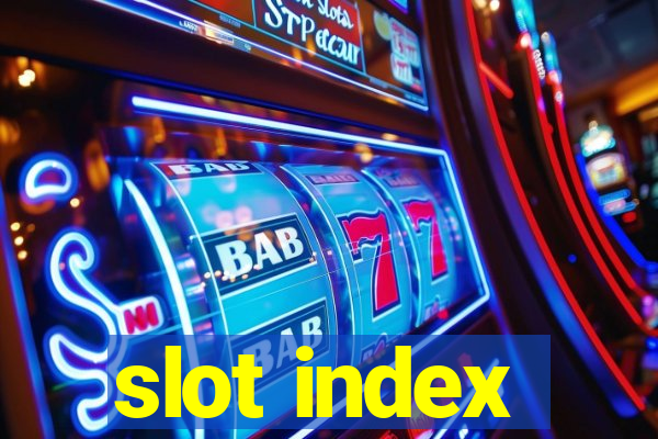 slot index