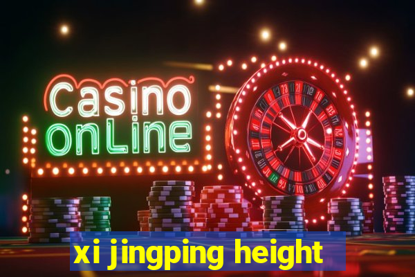 xi jingping height