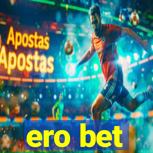 ero bet