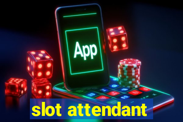 slot attendant