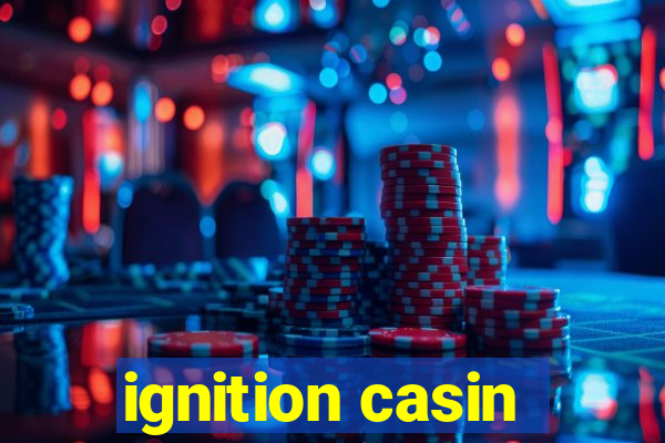 ignition casin